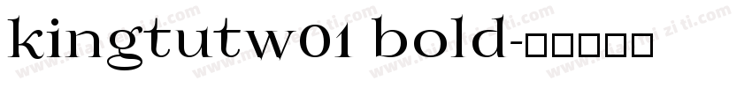 kingtutw01 bold字体转换